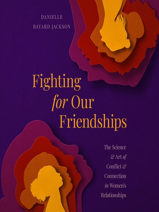 Title details for Fighting for Our Friendships by Danielle Bayard Jackson - Available